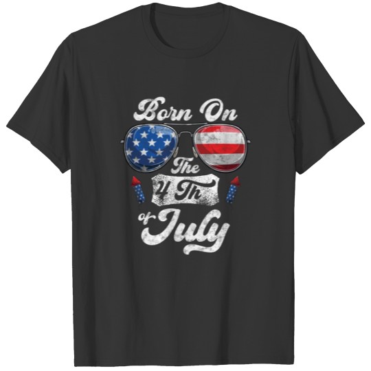 Born On The 4th Of July Birthday Independence Day T-shirt