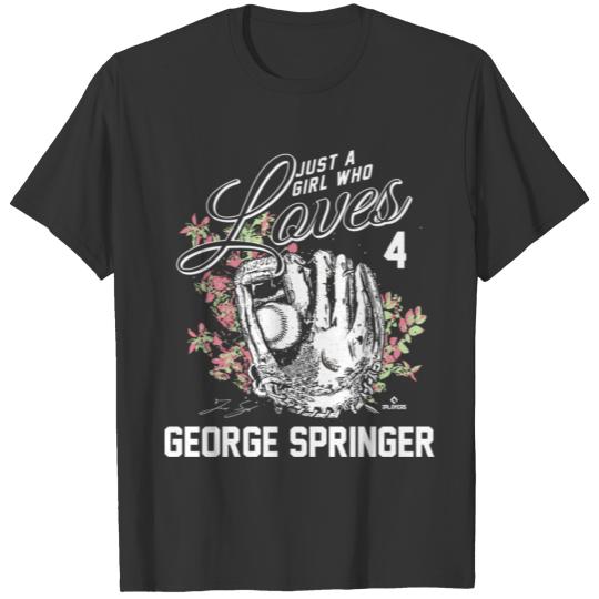 Just A Girl Who Loves George Springer T-shirt