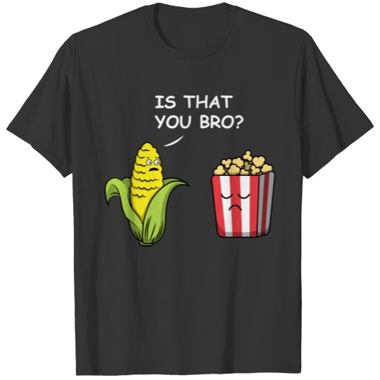 Funny Popcorn Gift For Men Women Boys Girls Maize T Shirts