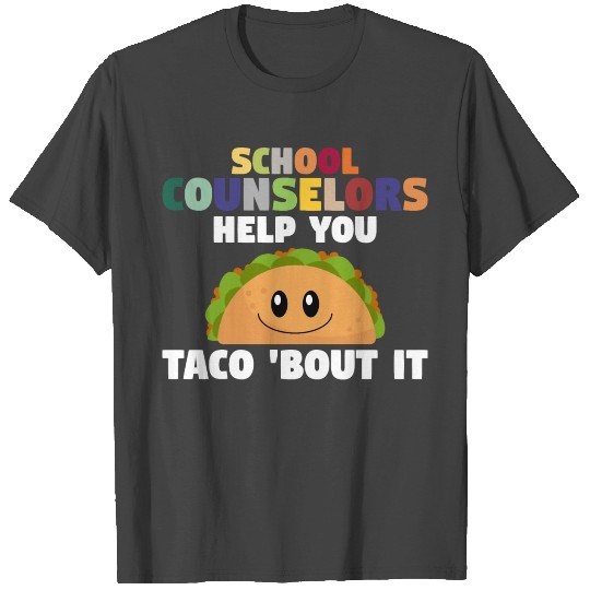Tacos Counseling Mexican School Counselor T Shirts
