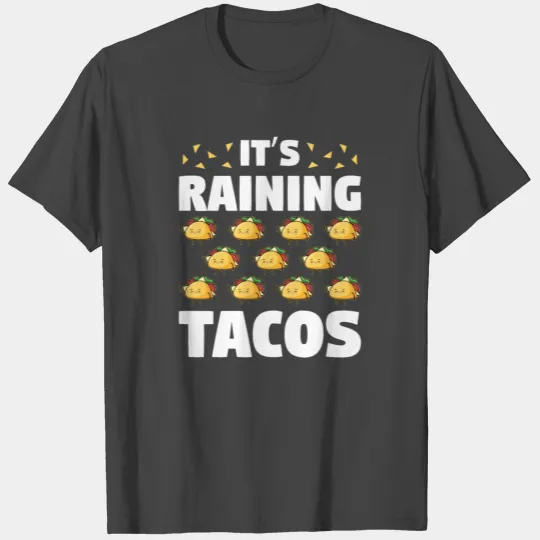 Raining Tacos Pun For Mexican Chicana Taco T Shirts