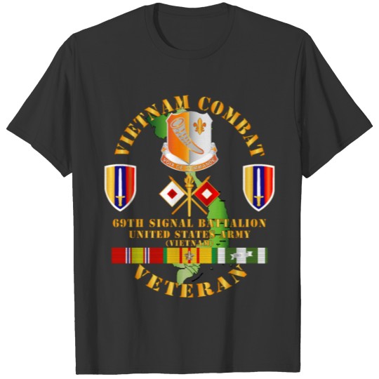 Army Vietnam Combat Vet w 69th Signal Bn T-shirt