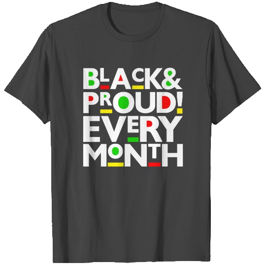 Black and Proud BLM Black Lives Matter Men Women T Shirts