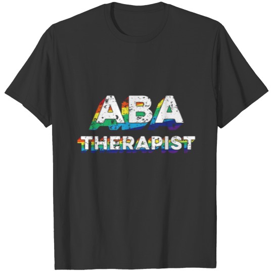 ABA Therapist Writing Behavior Analyst Autism T-shirt