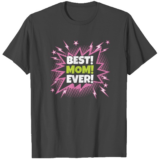Best! Mom! Ever! Lightning T Shirts