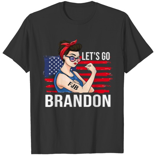Let s Go Brandon Conservative Anti Liberal Messy B T-shirt