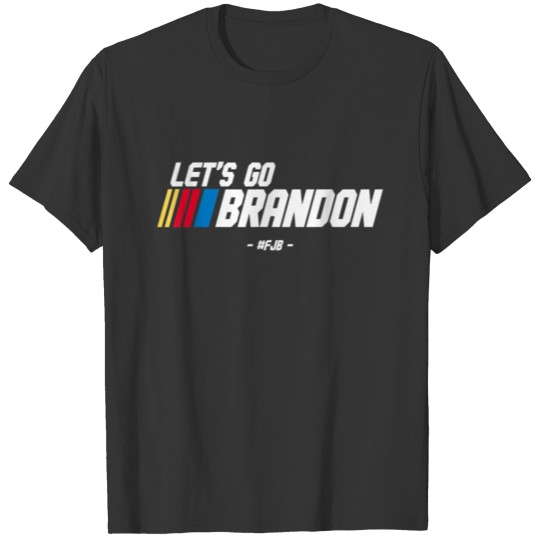 Let's Go Brandon Racing Car US Flag T-shirt
