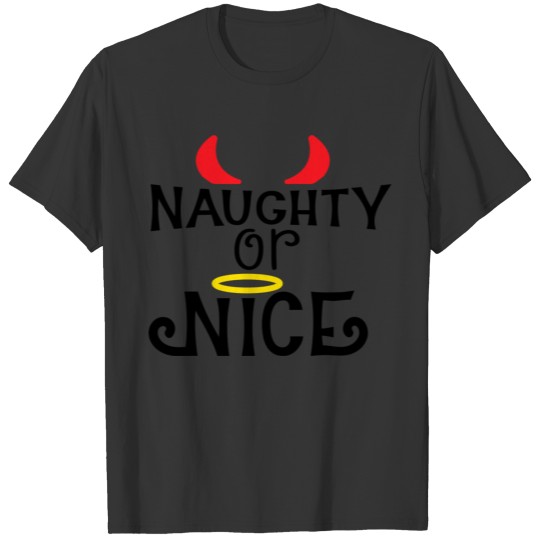 Naughty or Nice T Shirts