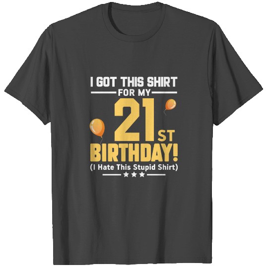 Funny 21st Birthday 21 Years Old Men Women Gift T Shirts