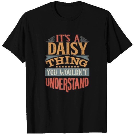 It's A Daisy Thing You Wouldnt Understand - Daisy T Shirts