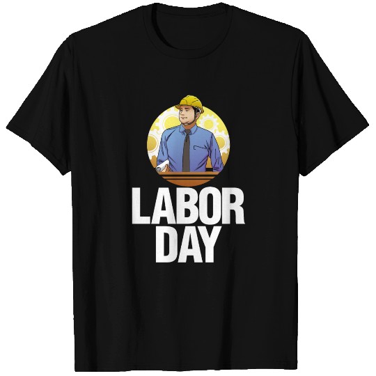 Happy Labor Day T Shirts