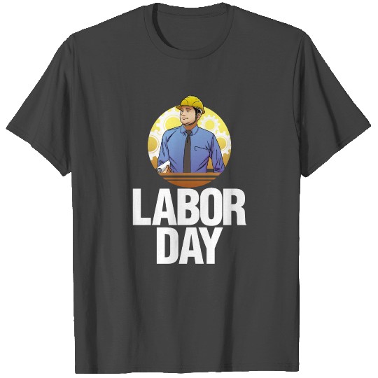 Happy Labor Day T Shirts