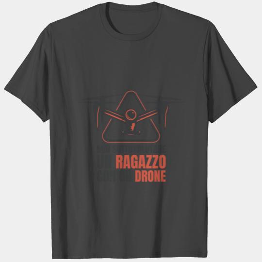 Kid with drone italian quote T Shirts