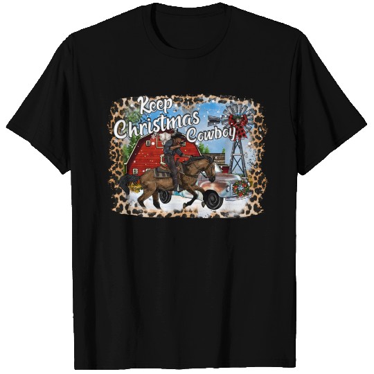 Keep Christmas Cowboy T Shirts