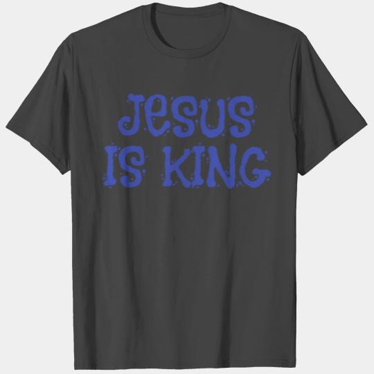 Jesus Is King - Christian Motivational Quotes T Shirts