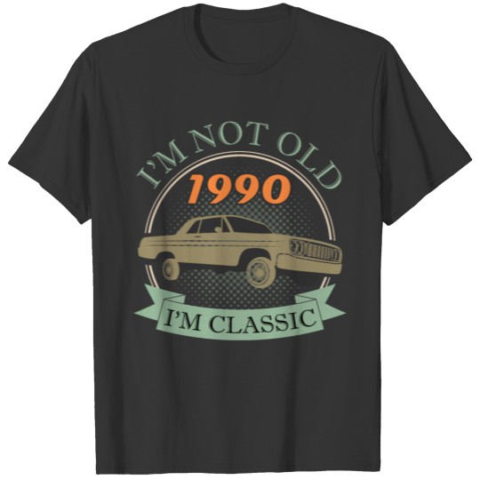 1990 Year Of Birth Oldtimer Lowrider Saying Gift T-shirt