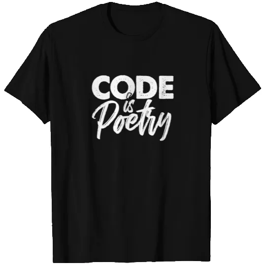 Code Is Poetry, Programmer T Shirts