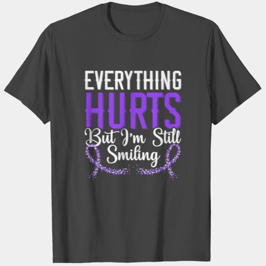 Everything Hurts But I'm Still Smiling Lupus T Shirts