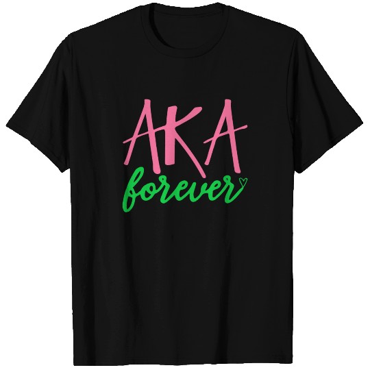 AKA Paraphernalia Sorority AKA Forever T Shirts