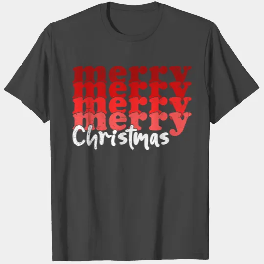 Merry Merry Merry Christmas T Shirts