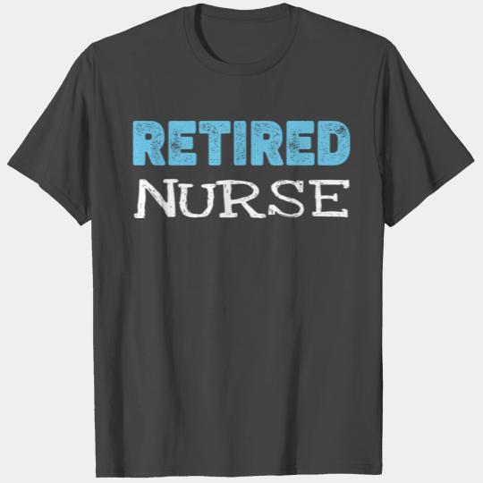 Retired Nurse Gifts Funny Retirement T Shirts