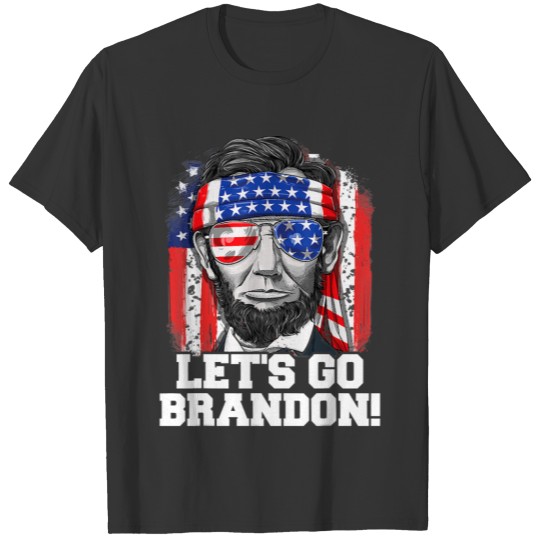 Let s Go Brandon Abraham Lincoln American Flag T S T-shirt