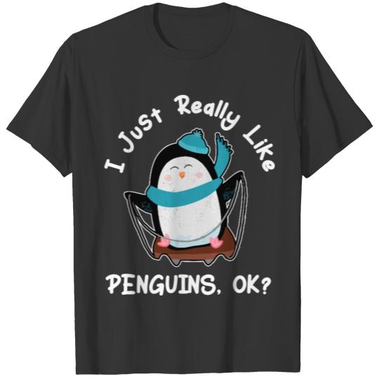 I Just Really Like Penguins T Shirts