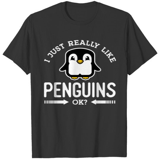 I Just Really Like Penguins Ok Stuffed Animals Arc T Shirts