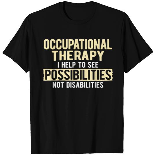 Therapy Occupational Therapy Occupational T Shirts
