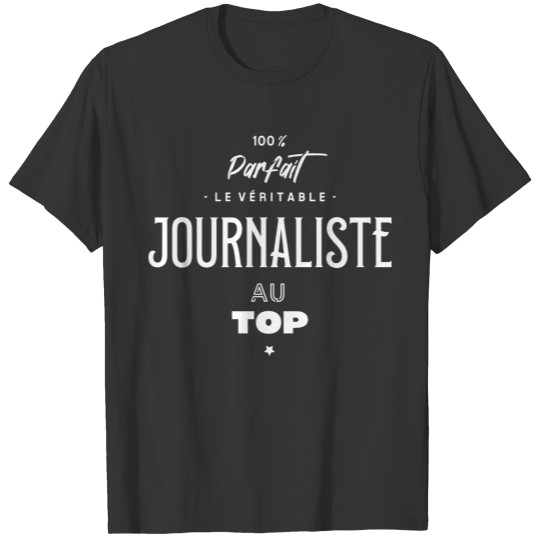Le véritable journaliste au top T-shirt
