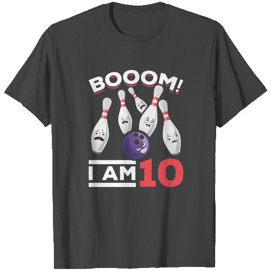 Booom! I On 10th Birthday Bowling Skittles Bowlers T Shirts