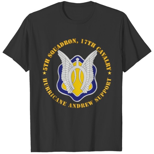 5th Squadron 17th Cavalry Hurricane Andrew Support T-shirt