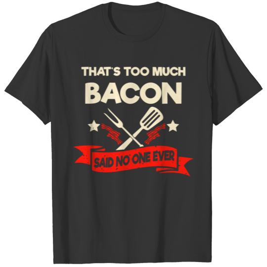 Barbecue Grill Gift Bbq Grilling Bacon T-shirt