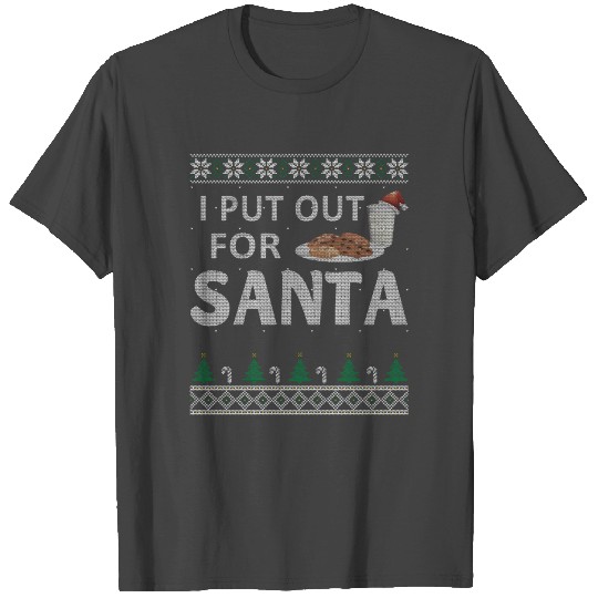 I Put Out For Santa Funny Sarcastic Christmas T Shirts