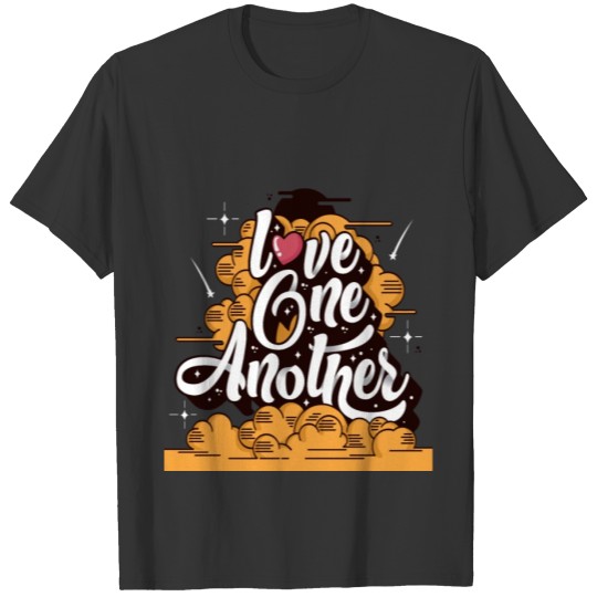 Love one another Love one another kindness peace c T-shirt