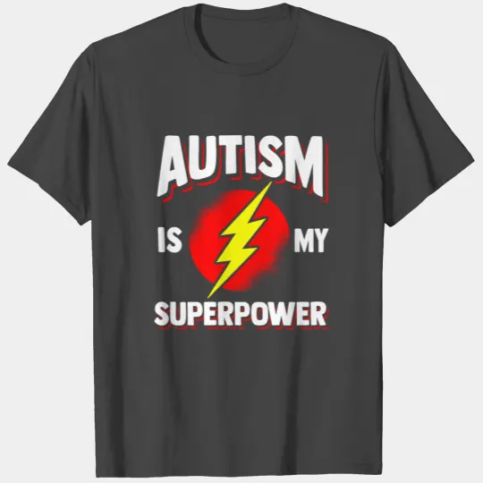 Autism Is My Superpower Lightning Energy T Shirts