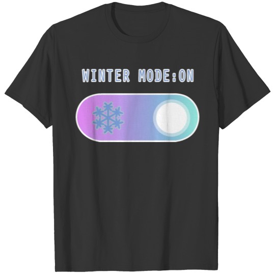 Winter Mode T-shirt