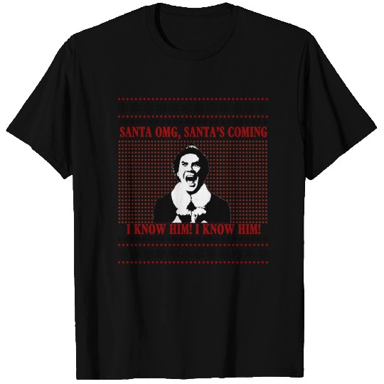 Santa's Coming I Know Him Elf T Shirts