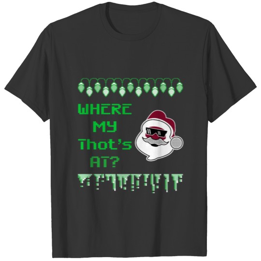 Ugly sweater christmas design with Santa & funny T-shirt