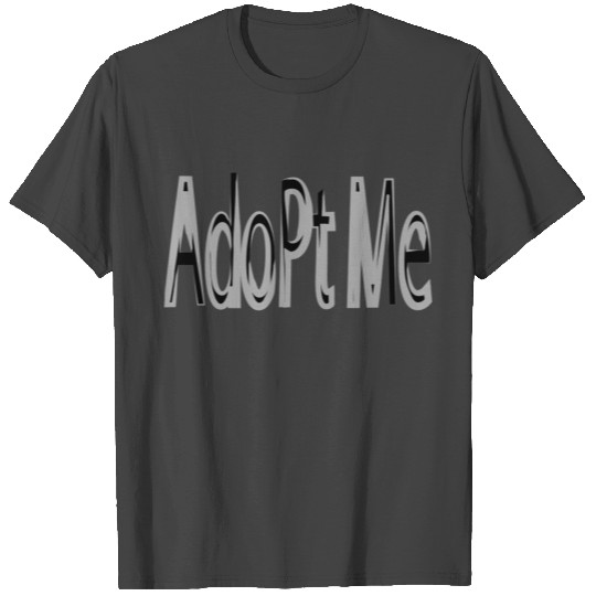 Adopt me T Shirts