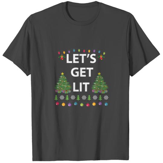 Lets Get Lit Ugly Christmas T Shirts