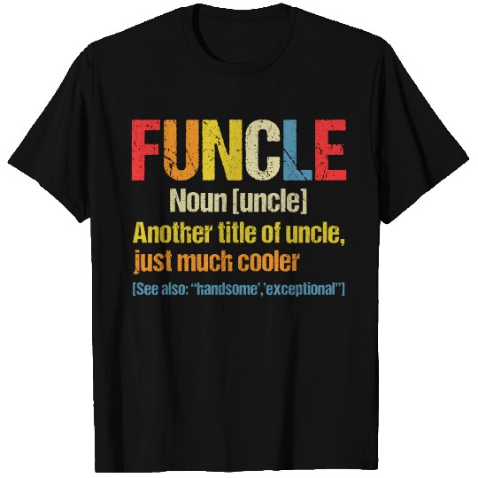 Funcle Definition Funny Gift For Uncle T Shirts