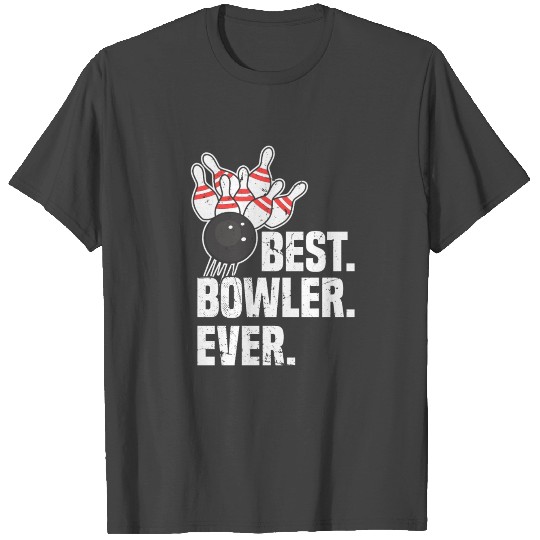 Bowling Player Best Bowler Ever - skittles T Shirts