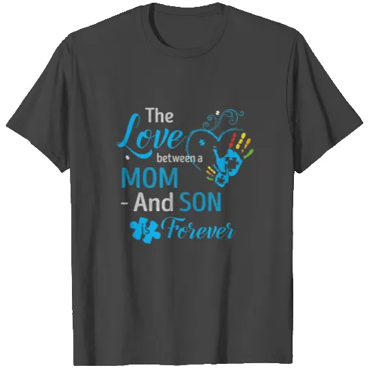 The Love Between A mom And Son Is Forever T Shirts