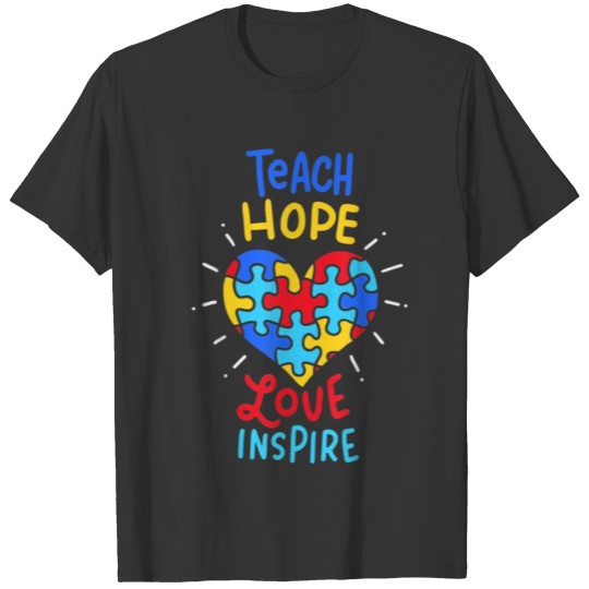Teach Hope Love Inspire T-shirt
