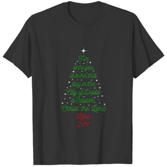 Savior is Born Bible Verse Christmas Tree Holiday T Shirts