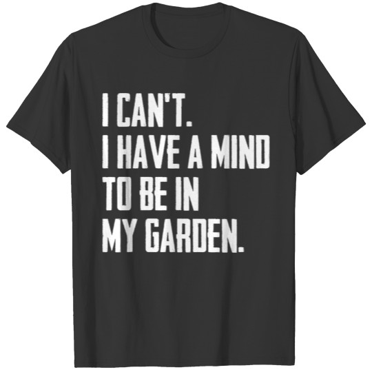 Gardening Plants For A Gardener Plant Lover T-shirt