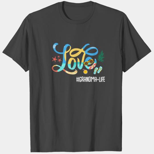 Love Grandma Life Funny Beach Nana T Shirts