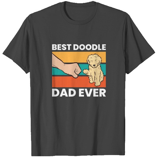 Goldendoodle Dad Best Goldendoodle Dad Ever T Shirts
