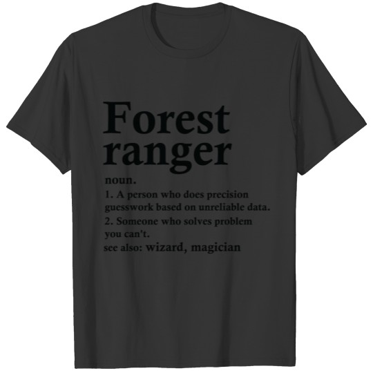 Forest Ranger Definition Funny Occupation T Shirts